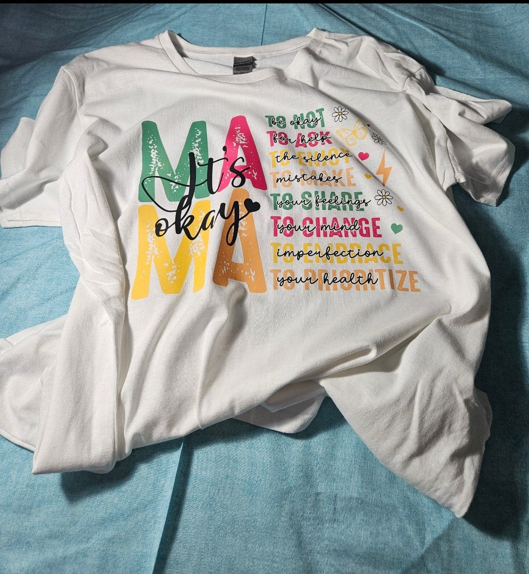 Mama It's Ok Shirt